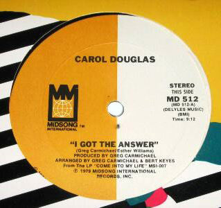 Carol Douglas : I Got The Answer (12")