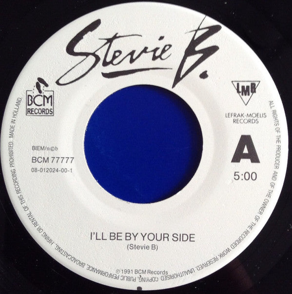Stevie B : I'll Be By Your Side (7", Single)