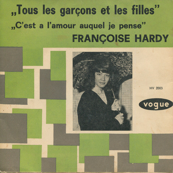 Françoise Hardy : Tous Les Garçons Et Les Filles (7", Single, Car)