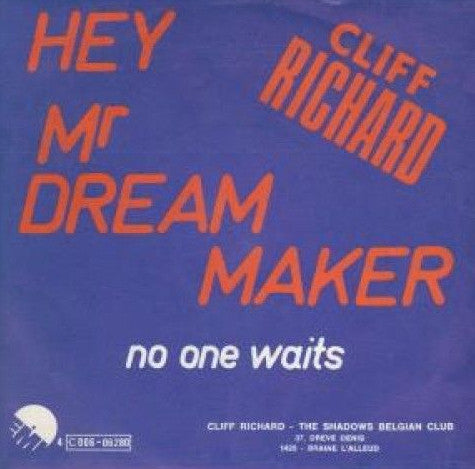 Cliff Richard : Hey Mr. Dream Maker (7", Single)