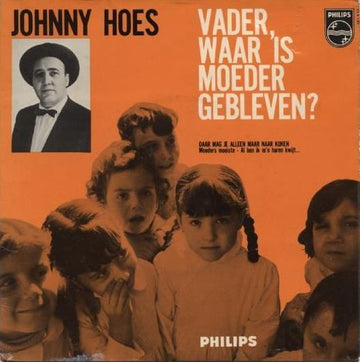 Johnny Hoes : Vader, Waar Is Moeder Gebleven? (7", EP)