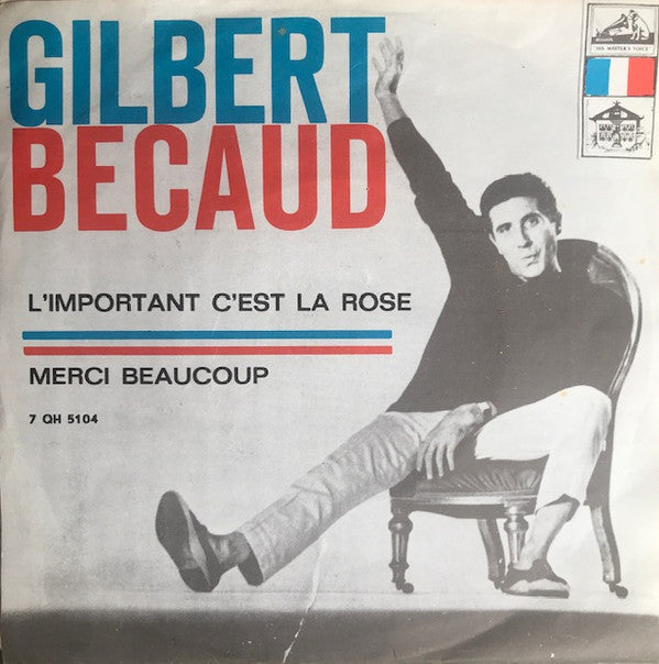 Gilbert Bécaud : L'important C'est La Rose (7", Single)