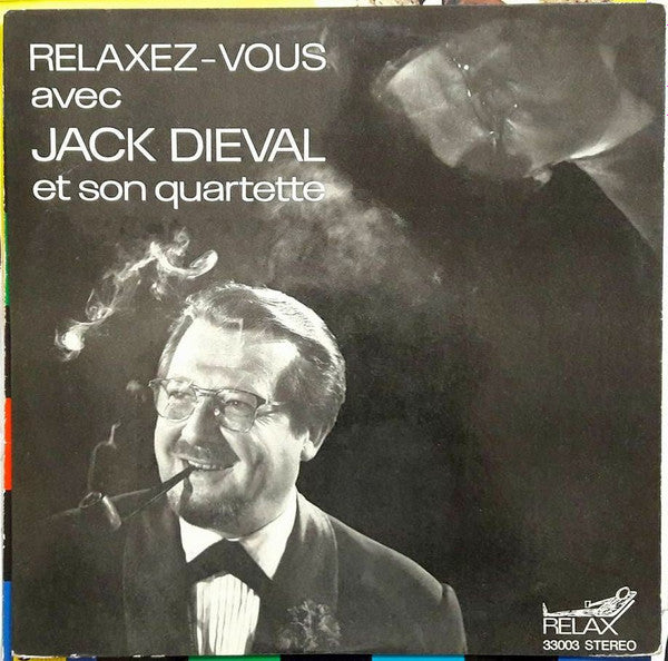 Jack Dieval Et Son Quartett : Relaxez-Vous Avec Jack Dieval Et Son Quartette (LP, Album)