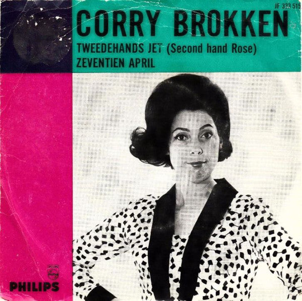 Corry Brokken : Tweedehands Jet (Second Hand Rose) / Zeventien April (7", Single)