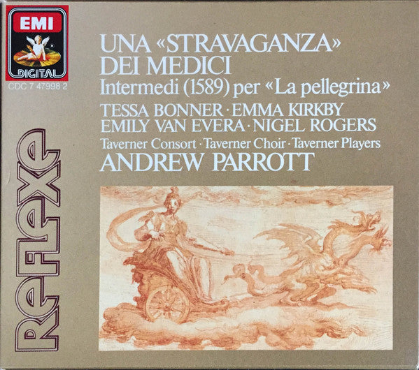 Andrew Parrott / Tessa Bonner / Emma Kirkby / Emily Van Evera / Nigel Rogers (2) / Taverner Consort / Taverner Choir / Taverner Players : Una "Stravanganza" Dei Medici - Intermedi (1589) Per "La Pellegrina" (CD, Album)