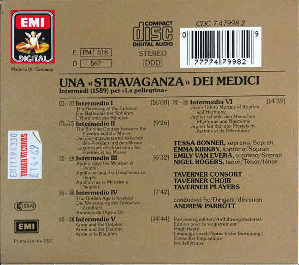 Andrew Parrott / Tessa Bonner / Emma Kirkby / Emily Van Evera / Nigel Rogers (2) / Taverner Consort / Taverner Choir / Taverner Players : Una "Stravanganza" Dei Medici - Intermedi (1589) Per "La Pellegrina" (CD, Album)
