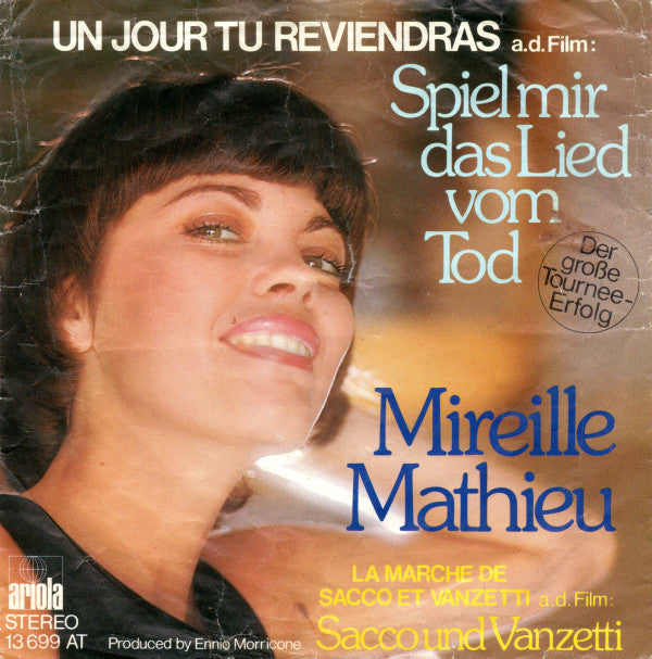 Mireille Mathieu : Un Jour Tu Reviendras / La Marche De Sacco Et Vanzetti (7", Single)