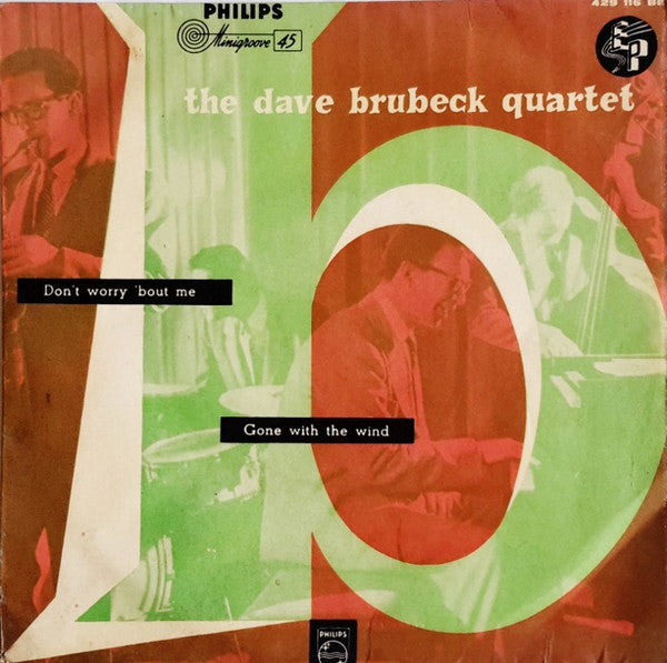 The Dave Brubeck Quartet : Don't Worry 'Bout Me / Gone With The Wind (7", EP)