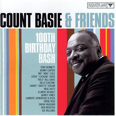 Count Basie : Count Basie & Friends 100th Birthday Bash (2xCD, Comp)