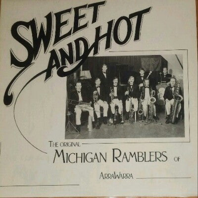 Original Michigan Ramblers Of Arrawarra : Sweet And Hot (LP)