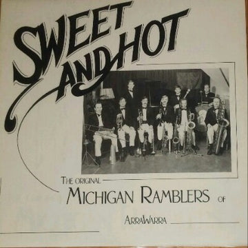 Original Michigan Ramblers Of Arrawarra : Sweet And Hot (LP)