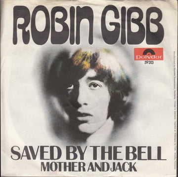 Robin Gibb : Saved By The Bell (7", Single, Mono)