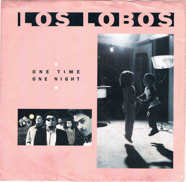 Los Lobos : One Time One Night (7", Single)