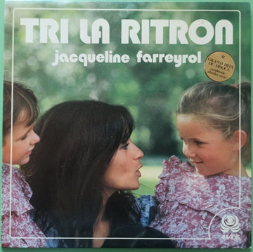 Jacqueline Farreyrol : Tri La Ritron (LP, Album)