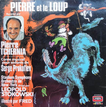 Pierre Tchernia - Sergei Prokofiev - The Stadium Symphony Orchestra Of New York - Leopold Stokowski : Pierre Et Le Loup (LP, Gat)