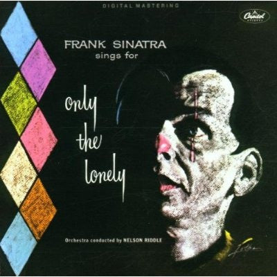 Frank Sinatra : Frank Sinatra Sings For Only The Lonely (CD, Album, Mono, RE, RM)