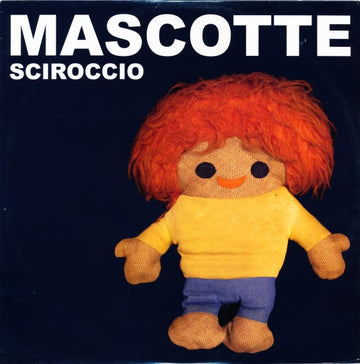 Mascotte : Sciroccio (12")