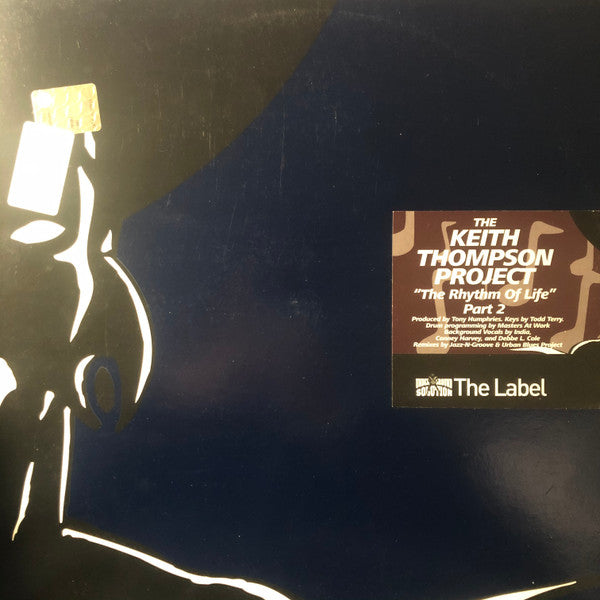 The Keith Thompson Project : The Rhythm Of Life (Part 2) (12")