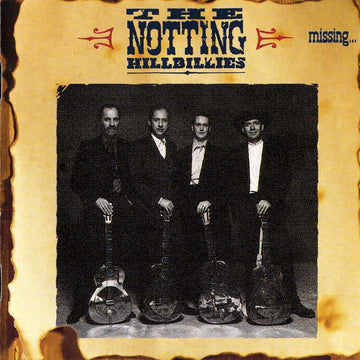 The Notting Hillbillies : Missing... Presumed Having A Good Time (CD, Album, RE)