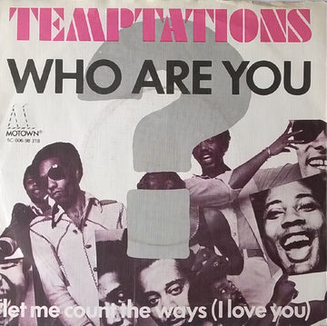 The Temptations : Who Are You (7", Single)