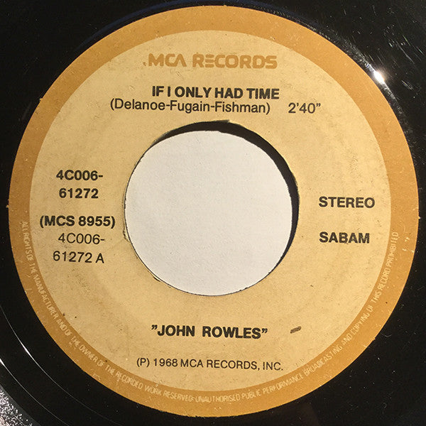 John Rowles : If I Only Had Time / Hush ... Not A Word To Mary (7", Single)