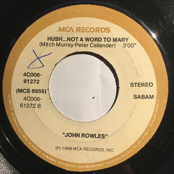 John Rowles : If I Only Had Time / Hush ... Not A Word To Mary (7", Single)