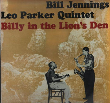 Bill Jennings - Leo Parker Quintet* : Billy In The Lion's Den (LP, Album, RE)