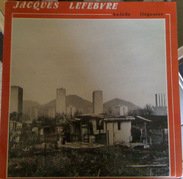 Jacques Lefebvre : Balade Liégeoise (LP, Album)