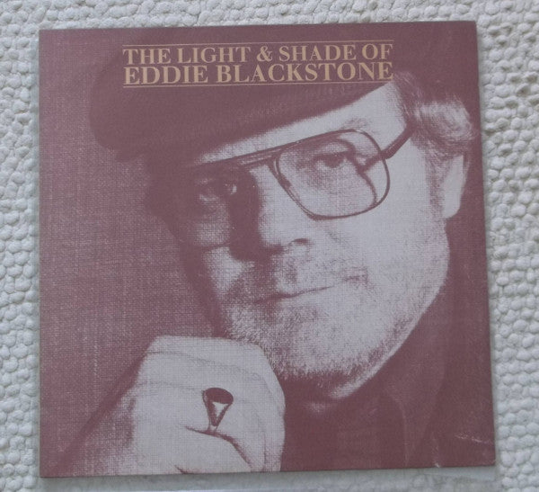 Eddie Blackstone : The Light & Shade Of Eddie Blackstone (LP, Album)