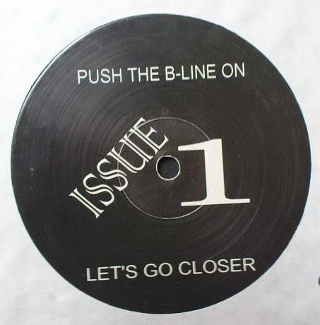 Issue 1 : Push The B-Line On (12", Unofficial)