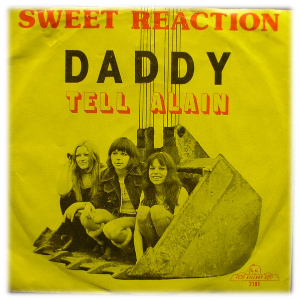 Sweet Reaction : Daddy (7", Single)