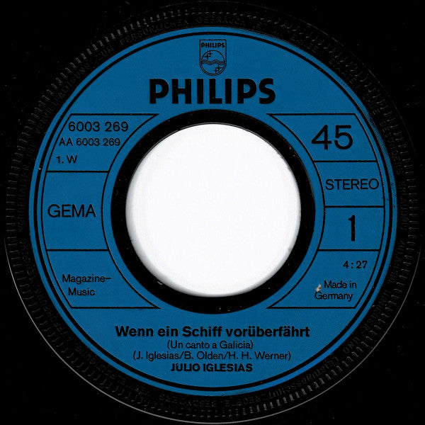 Julio Iglesias : Wenn Ein Schiff Vorüberfährt (7", Single)