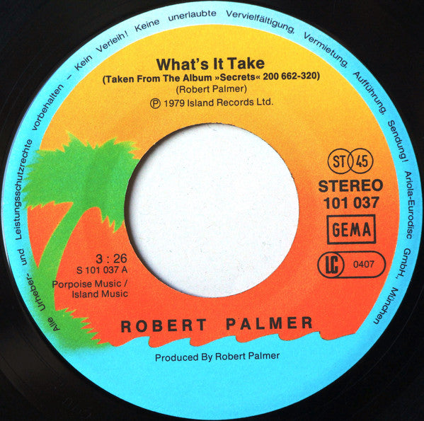 Robert Palmer : What's It Take / Jealous (7", Single)