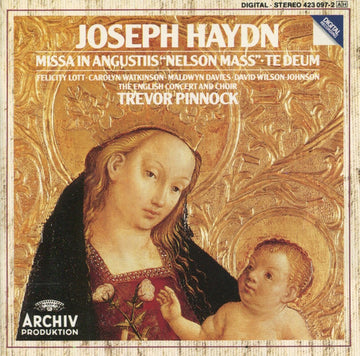 Joseph Haydn, Felicity Lott, Carolyn Watkinson, Maldwyn Davies, David Wilson-Johnson, The English Concert And Choir*, Trevor Pinnock : Missa In Angustiis "Nelson Mass" • Te Deum (CD, Album)