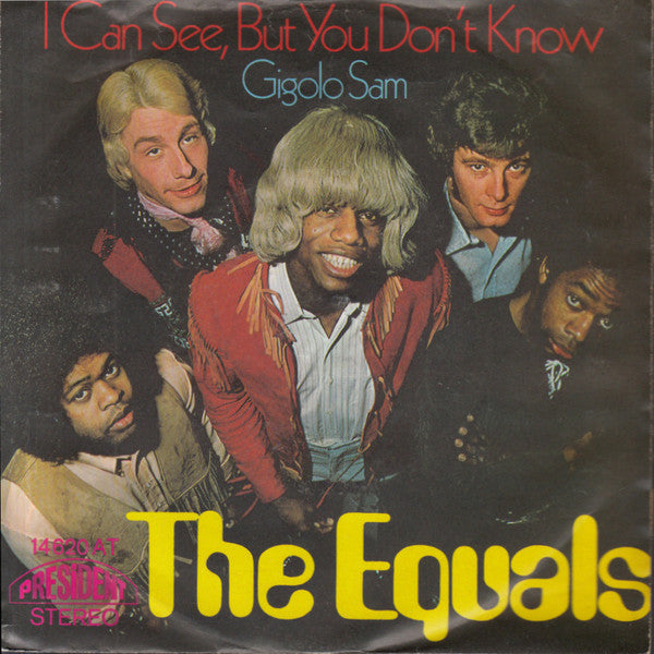 The Equals : I Can See, But You Don't Know (7", Single)