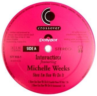 Interaction Featuring Michelle Weeks : Show Em How We Do It (12")