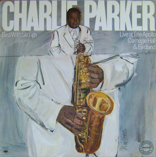 Charlie Parker : Bird With Strings (Live At The Apollo, Carnegie Hall & Birdland) (LP, Album, Mono)