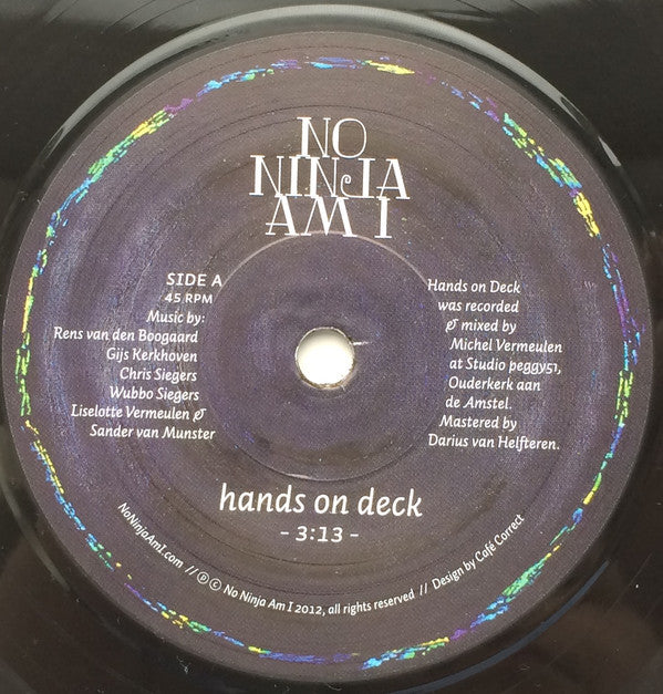 No Ninja Am I : Hands on Deck (7", Single)