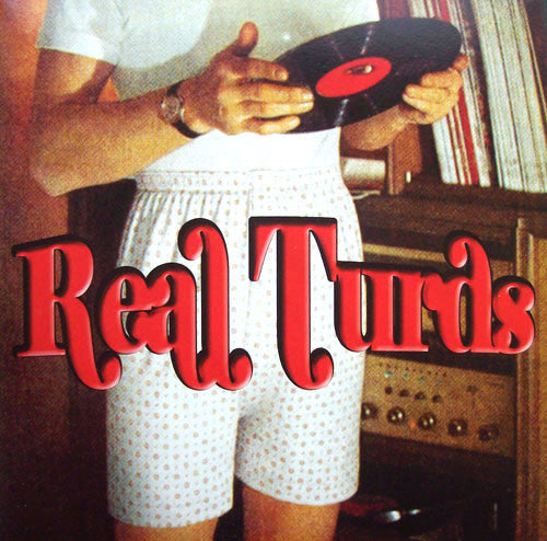 Real Turds : Real Turds (7")