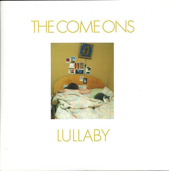 The Come Ons : Lullaby (7", Single)