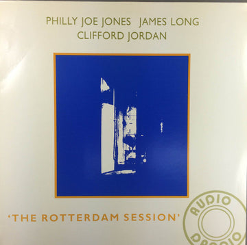 "Philly" Joe Jones, James Long (5), Clifford Jordan : 'The Rotterdam Session' (LP, Album)