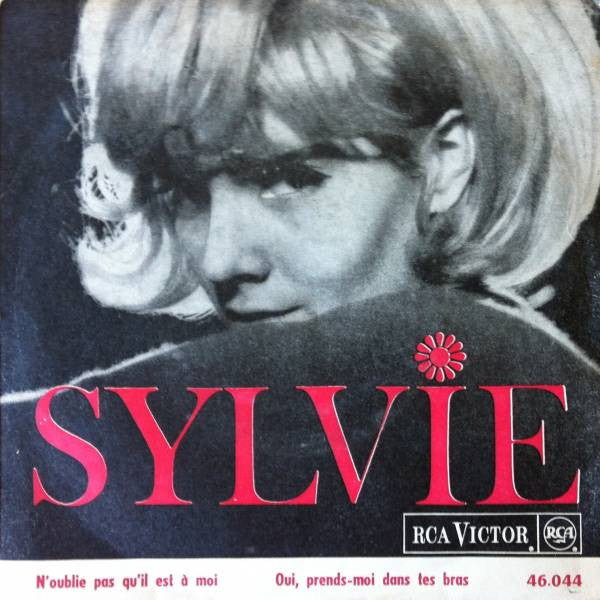 Sylvie Vartan : N'Oublie Pas Qu'Il Est À Moi / Oui, Prends-Moi Dans Tes Bras (7", Single, Mono, Jukebox, RP)