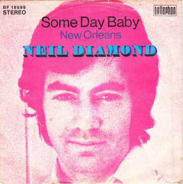 Neil Diamond : Some Day Baby (7", Single)