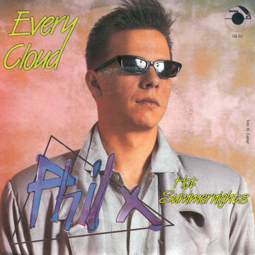 Phil X (2) : Every Cloud (7")