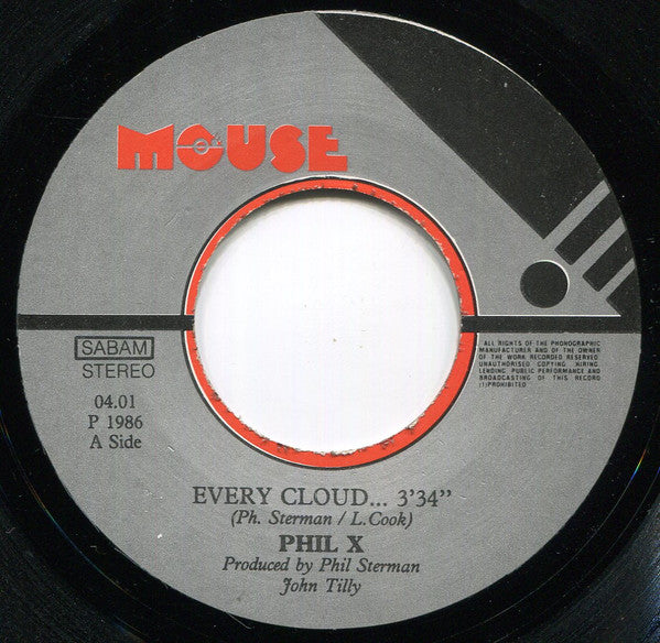 Phil X (2) : Every Cloud (7")