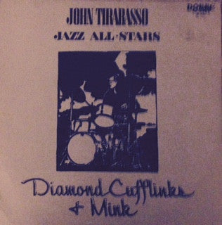 John Tirabasso Jazz All Stars : Diamond Cufflinks & Mink  (LP, Album)