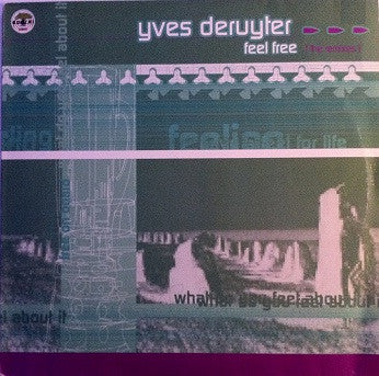 Yves Deruyter : Feel Free (The Remixes) (12")