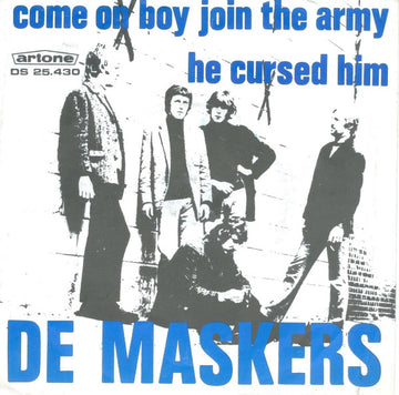 De Maskers : Come On Boy Join The Army / He Cursed Him (7", Single)