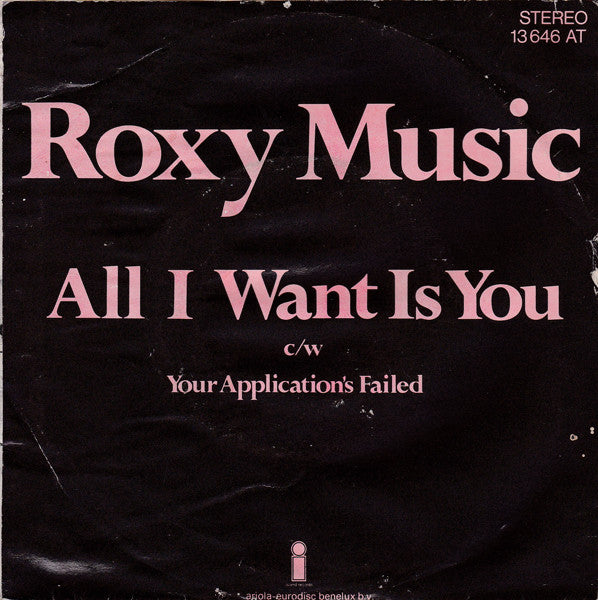 Roxy Music : All I Want Is You (7", Single)