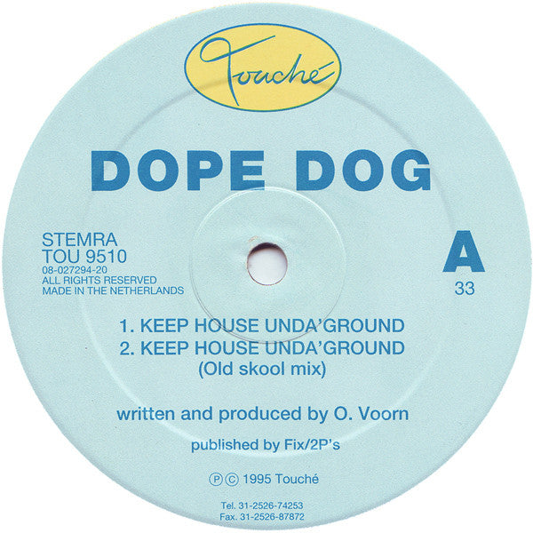 Dope Dog : Keep House Unda'Ground (12")